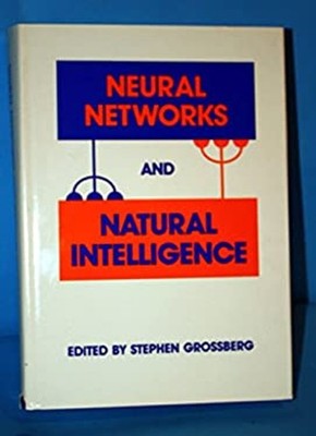 Neural Networks and Natural Intelligence Hardcover