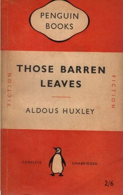 Those barren leaves : a novel Huxley, Aldous