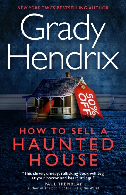 How to Sell a Haunted House by Grady Hendrix (Paperback Book)