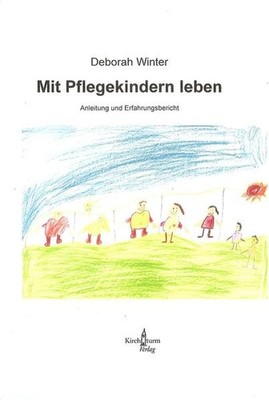 Mit Pflegekindern leben | Deborah Winter | deutsch