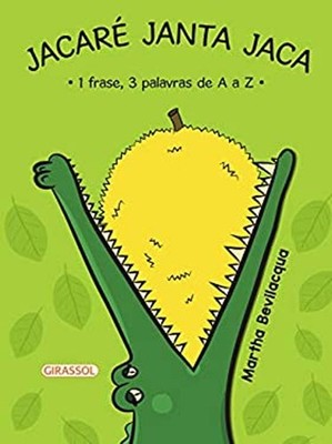 Jacaré Janta Jaca Portuguese Edition Martha Bevilacqua