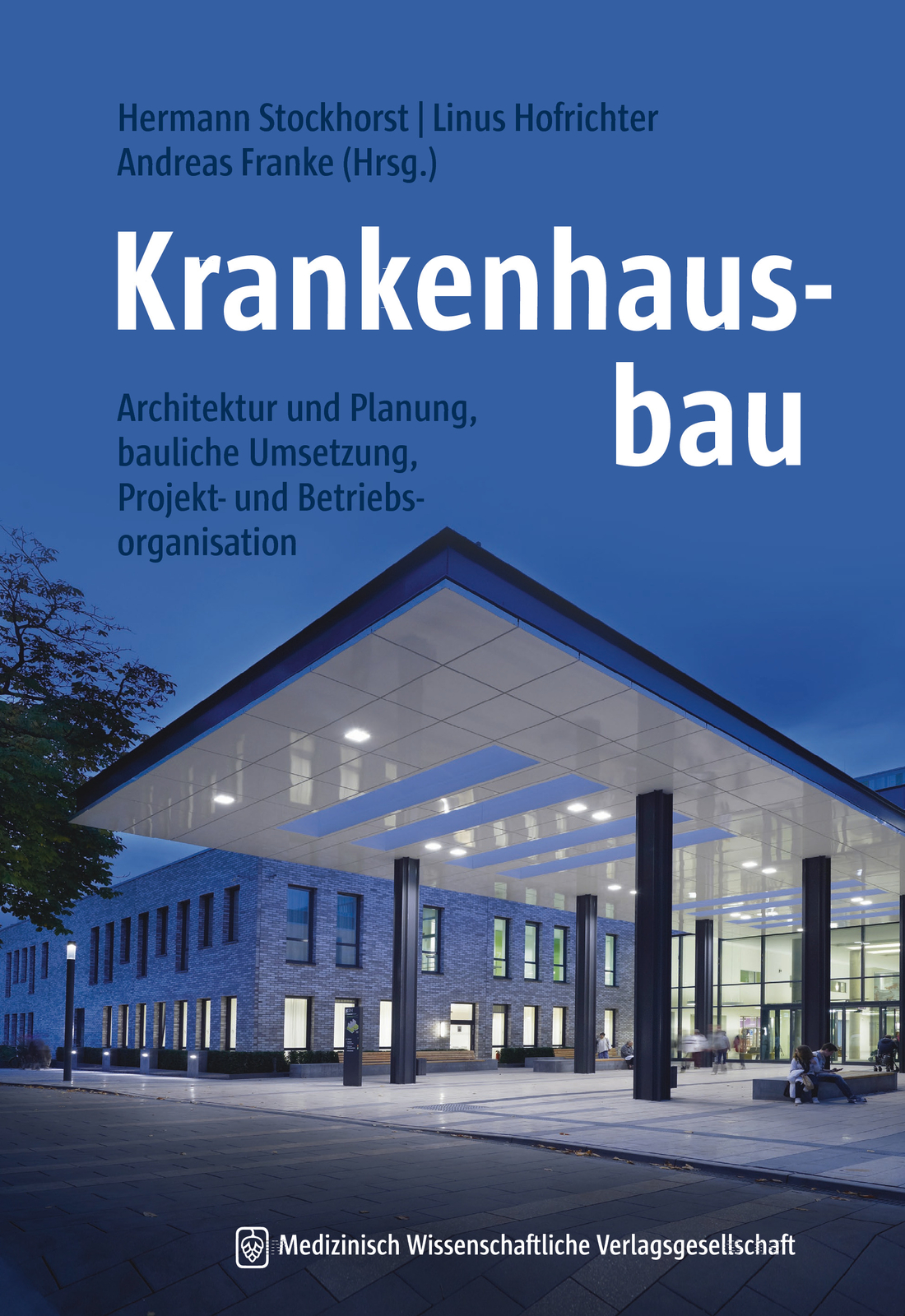 Thumbnail - Hermann Stockhorst; Linus Hofrichter; Andreas Franke / Krankenhausbau