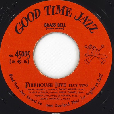 FIREHOUSE FIVE PLUS TWO Brass Bell / Loves My Baby GOOD TIME JAZZ 45005 VG 45 7''