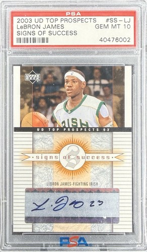 PSA 10: 2003 Upper Deck Top Prospects SS-LJ Signs of Success Auto - LeBron James