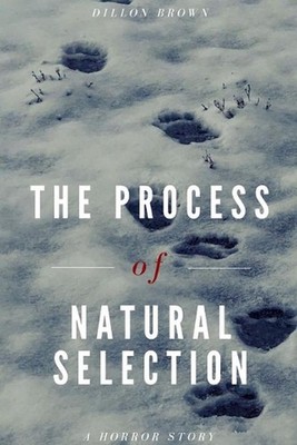 The Process of Natural Selection by Dillon Brown (English) Paperback Book