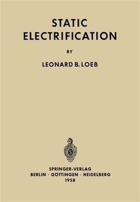 Static Electrification, Paperback by Loeb, L. B., Brand New, Free shipping in...
