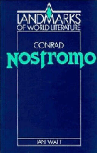 Thumbnail - Conrad: Nostromo (landmarks Of World Literature) By Ian P. Watt
