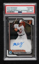 2024 Bowman Chrome Prospect Auto Max Wagner #CPA-MW PSA 10 GEM MT