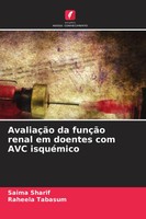 Saima Sharif (U. A.) | AvaliaçãO Da FunçãO Renal Em Doentes Com Avc IsquéMico
