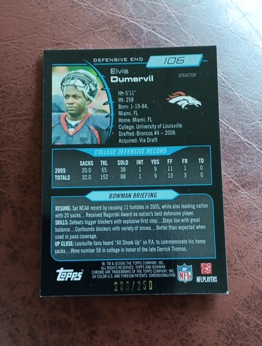 2006 Bowman Chrome #106 Elvis Dumervil RC Xfractor #'d /250 - Foto 2 di 3