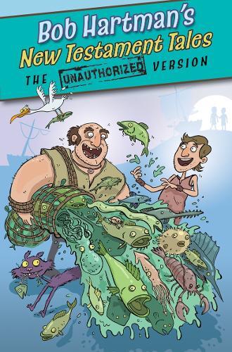 Bob Hartman New Testament Tales (Paperback) Unauthorized Version