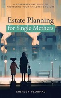 Estate Planning For Single Mothers | Sherley Florival | Taschenbuch | Englisch