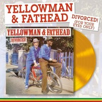 Yellowman Fathead - Divorced! For Your Eyes Only - Vinyl Record - E4Z