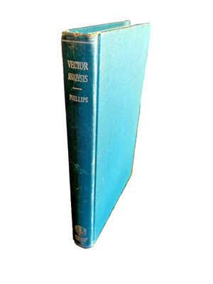VECTOR ANALYSIS by H. B. Phillips  Hardcover John Wiley & Sons First Edition