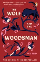 The Wolf And The Woodsman | Ava Reid | Englisch | Taschenbuch | 432 S. | 2022
