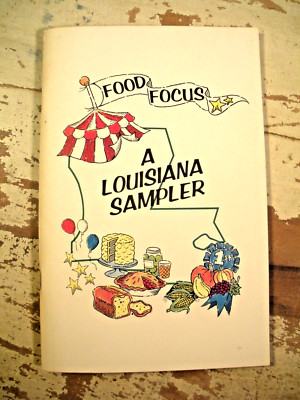 FOOD FOCUS A Louisiana Sampler Spring Recipes 1988 State-Times Morning Advocate