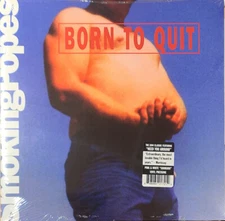 Smoking Popes - Born To Quit (LP, Album, RE, RM, Pin) (Mint (M)) - 3111969441