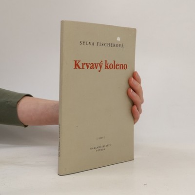 Krvavý koleno  |  Sylva Fischerová