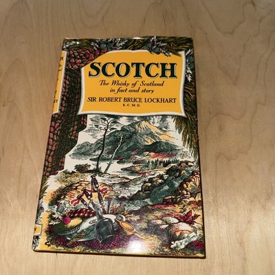 Scotch The Whisky Of Scotland In Fact And Story Lockhart Vtg HC 1970 Fourth Ed