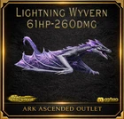 61HP-260DMG-Lightning Wyvern-Ark Survival Ascended-ASA-PC Xbox PS5 PVE-AAO