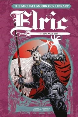 MICHAEL MOORCOCK LIBRARY ELRIC VOL 1 by ROBERSON, CHRIS Hardback Self Help
