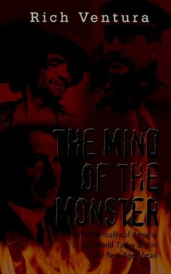 Ventura - Mind of the Monster   The Mentality of Atrocity in the  Worl - X555z