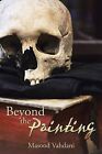 Beyond the Painting by Masood Vahdani (Paperback / softback, 2015)