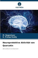 M. Nageshwar (U. A.) | Neuroprotektive AktivitäT Von Quercetin | Taschenbuch