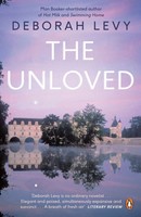 The Unloved | A Novel | Deborah Levy | Englisch | Taschenbuch | Hamish Hamilton