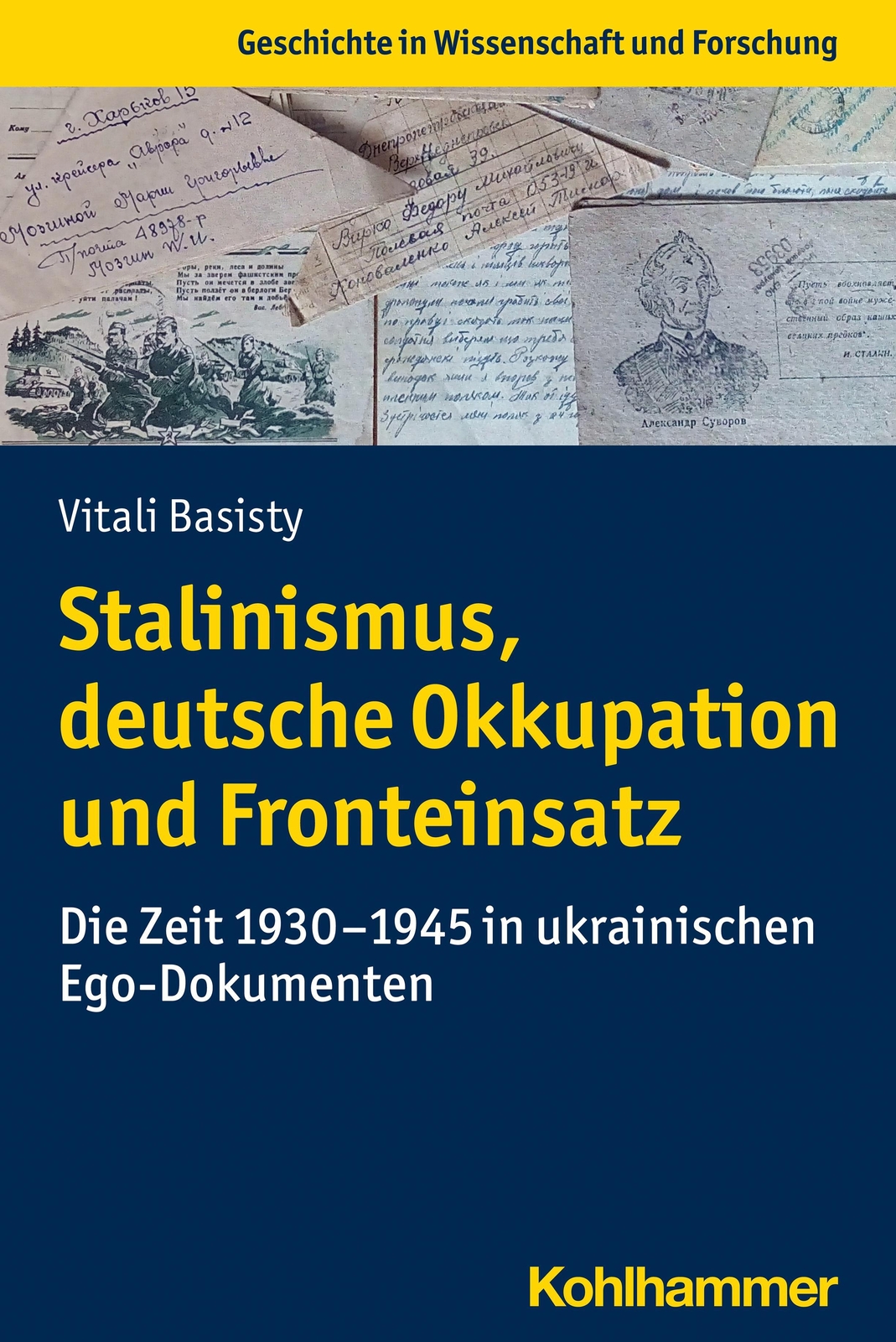 Thumbnail - Stalinismus, Deutsche Okkupation Und Fronteinsatz, Vitali Basisty