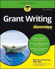 Grant Writing For Dummies 6e - paperback, 1119280125, Beverly A Browning