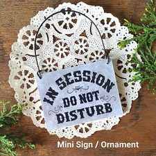 Mini Sign * IN SESSION Do Not Disturb Door Knob Ornament PLAQUE USA 
