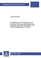 Entstehung Von Vertrauen Am Beispiel Des Berufsstandes Der WirtschaftsprüFer...
