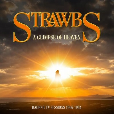 Strawbs A Glimpse of Heaven: Radio & TV Sessions 1966-1984 (CD)