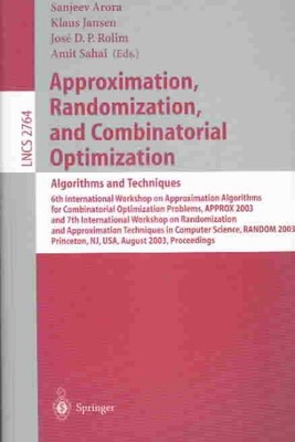 Approximation, Randomization, and Combinatorial Optimization : Algorithms and...
