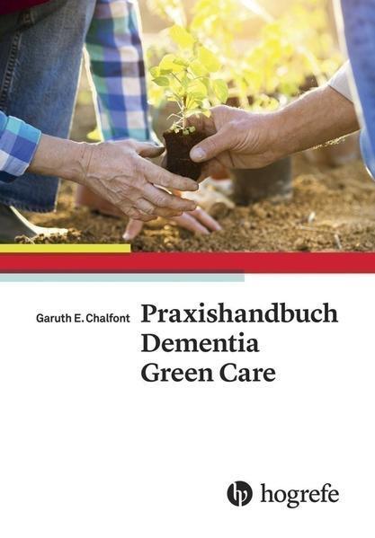 Thumbnail - Praxishandbuch Dementia Green Care | Garuth E. Chalfont | 2024 |