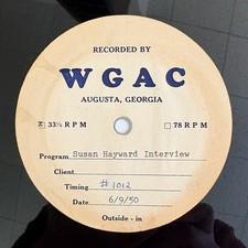 Obscure 1950 WGAC Radio 12" Record, Augusta GA, SUSAN HAYWARD INTRV & News HEAR