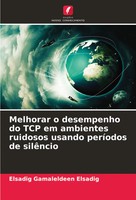 Melhorar O Desempenho Do TCP Em Ambientes Ruidosos Usando PeríOdos De SilêNcio