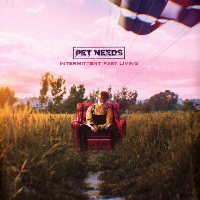 Pet Needs - Intermittent Fast Living (Vinyl LP - 2024 - EU - Original)