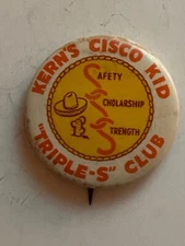 1950’s Kern’s Cisco Kid “Triple - S” Club TV Show pin