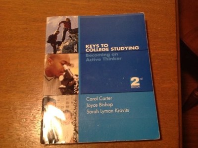 Keys to College Studying: Becoming an Active Thinker (2nd Edition) - GOOD