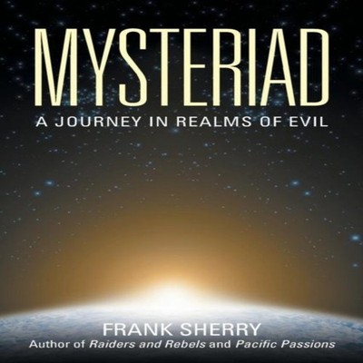 Mysteriad A Journey in Realms of Evil Frank Sherry Paperback Auth