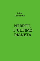 Nerrtu, L'ultimo Pianeta Fabio Tomasetta Taschenbuch Italienisch 2024 [.]