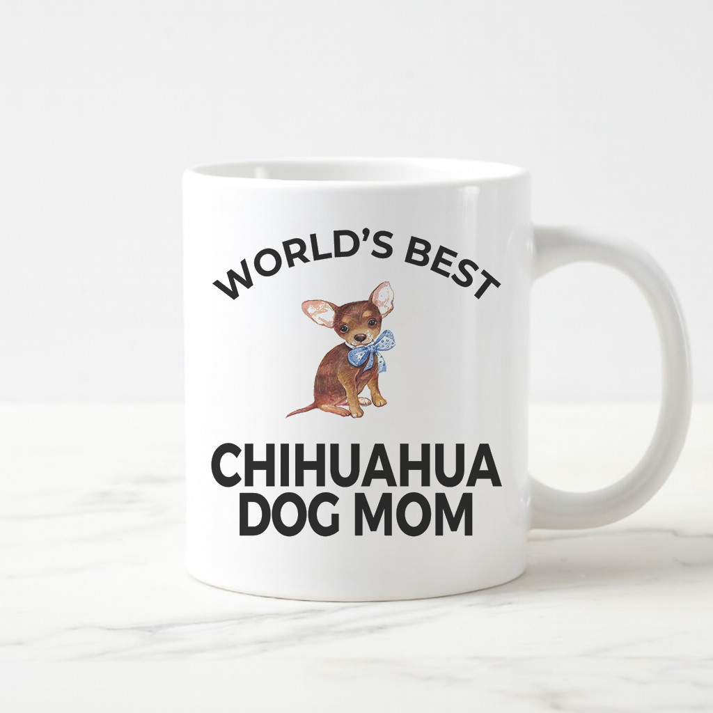 Worlds Best Chihuahua Dog Mom Coffee Mug Cute Cozy Pet Lover Gift for Proud Fur