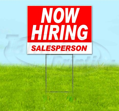 #ad NOW HIRING SALESPERSON 18x24 Yard Sign WITH STAKE Corrugated Bandit USA BUSINESS $196.08