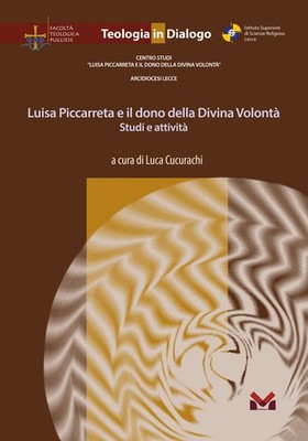 Neues Buch - Luisa Piccarreta und das Geschenk des göttlichen Willens. Studium Und Aktivität 
