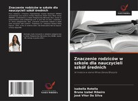 Znaczenie RodzicóW W Szkole Dla Nauczycieli Szkó¿ ¿Rednich Rotella (U. A.) Buch