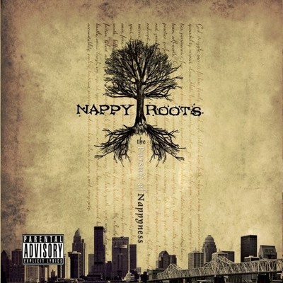 Nappy Roots The Pursuit Of Nappyness (CD)