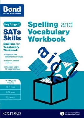 Bond SATs Skills Spelling and Vocabulary Stretch Workbook | 10-11+ years | Buch