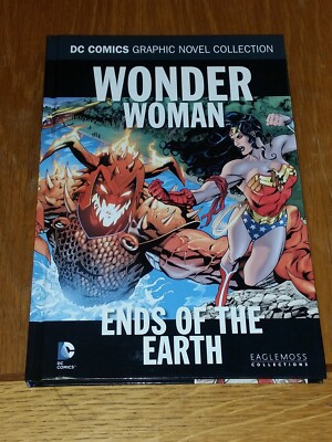 WONDER WOMAN ENDS OF THE EARTH DC COMICS GRAPHIC NOVEL COLLECTION HARDBACK 